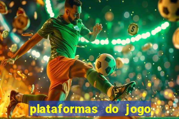 plataformas do jogo do tigre